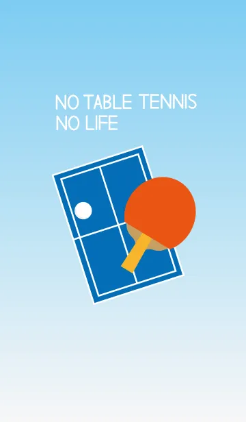 [LINE着せ替え] NO TABLE TENNIS, NO LIFEの画像1