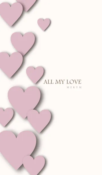 [LINE着せ替え] ALL MY LOVE DUSKYPINK HEART-MEKYM 31の画像1