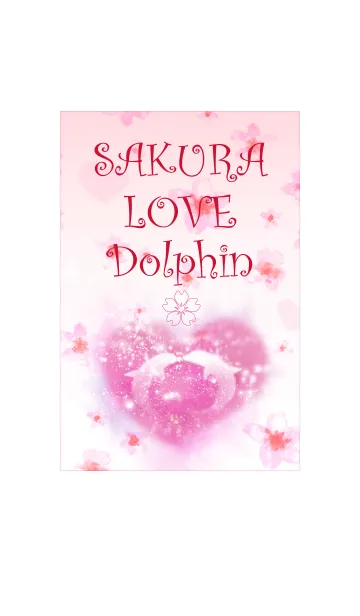 [LINE着せ替え] サクラ Sakura LOVE Dolphin1♡♡♡の画像1